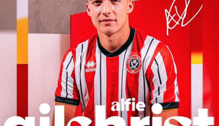 Alfie Gilchrist Joins Sheffield United on Loan from Chelsea