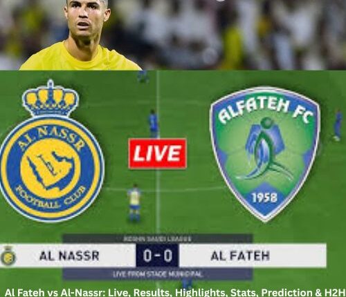 Al Fateh vs Al-Nassr: Live- Results- Highlights- Stats- Prediction & H2H