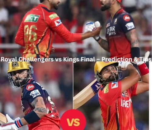 Royal Challengers vs Kings – Final Match Preview, H2H, Prediction & Betting Tips