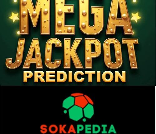 Sokapedia Mega Jackpot Prediction, App, Today, Tomorrow, Tips & Bonus