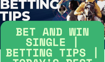 Bet And Win Single | Betting Tips | Today's Best Bets